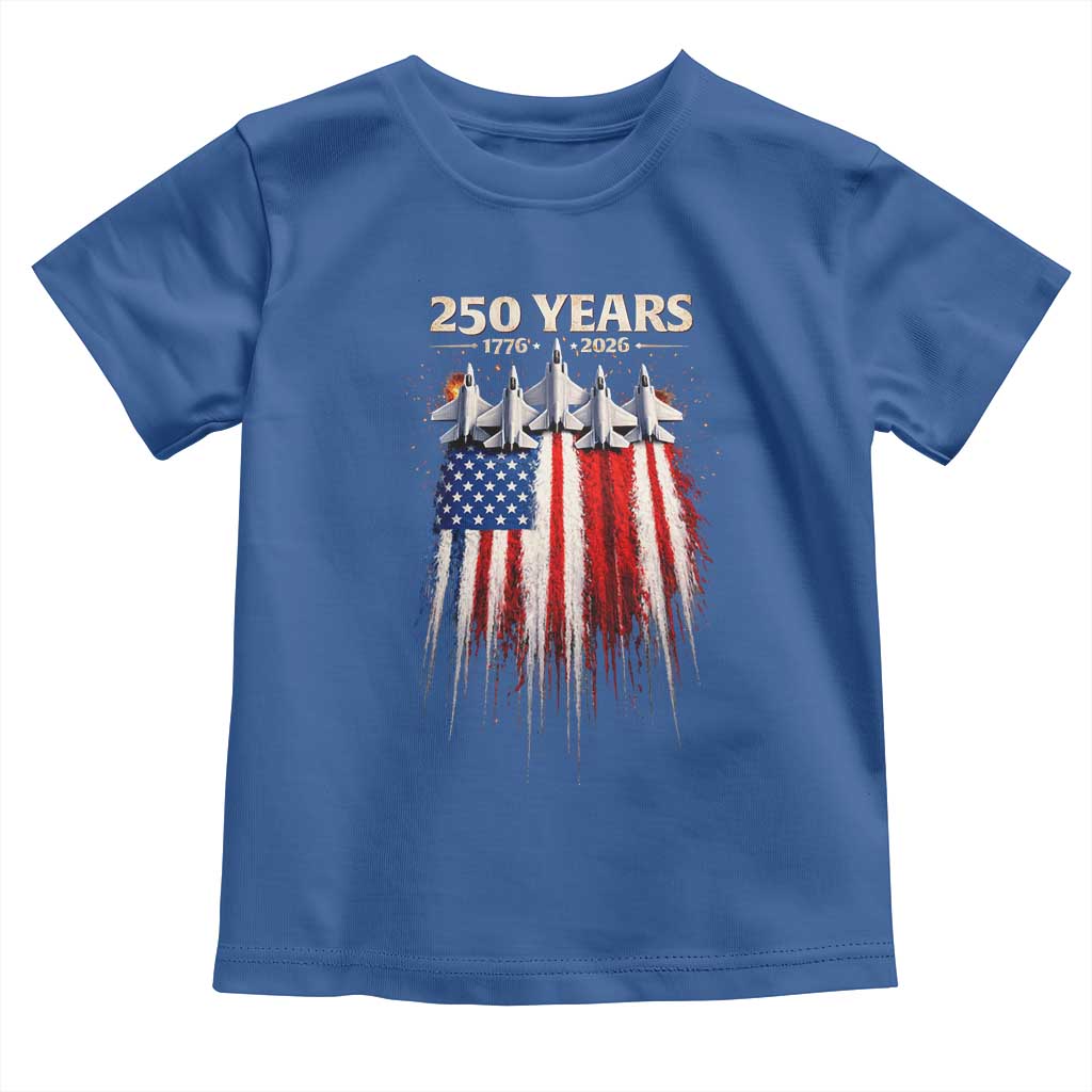 250 Years Anniversary Toddler T Shirt - USA American Flag 1776 2026 Patriotic Independence Day 4th July TS10 Royal Blue Print Your Wear