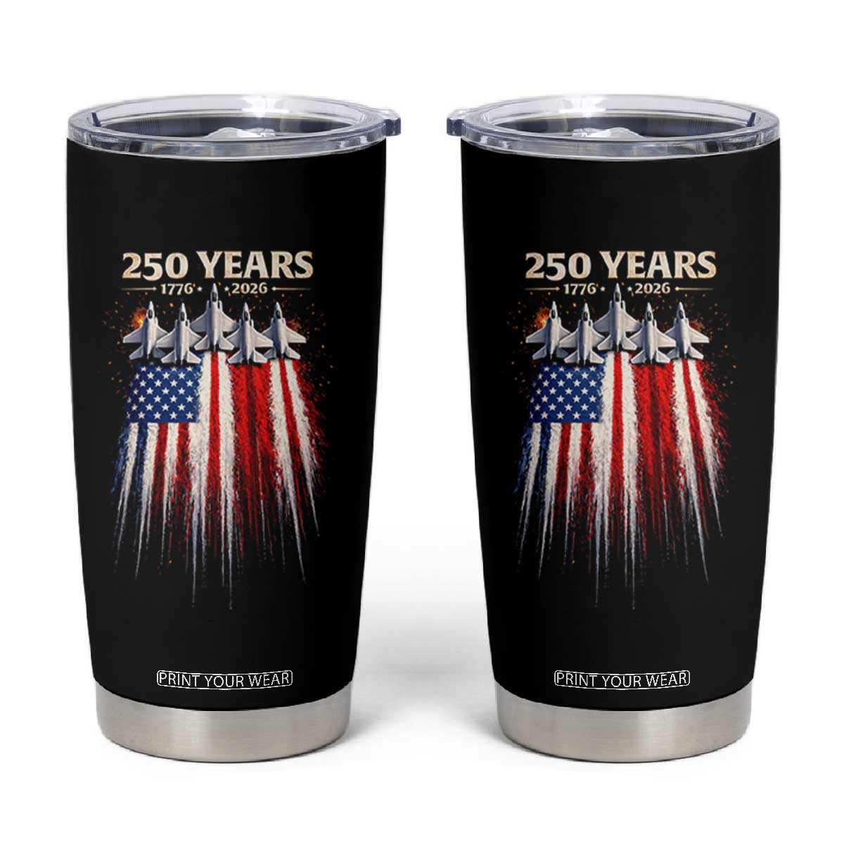 250 Years Anniversary Tumbler Cup Usa American Flag 1776 2026 Patriotic Independence Day 4th July TS10 Black Print Your Wear