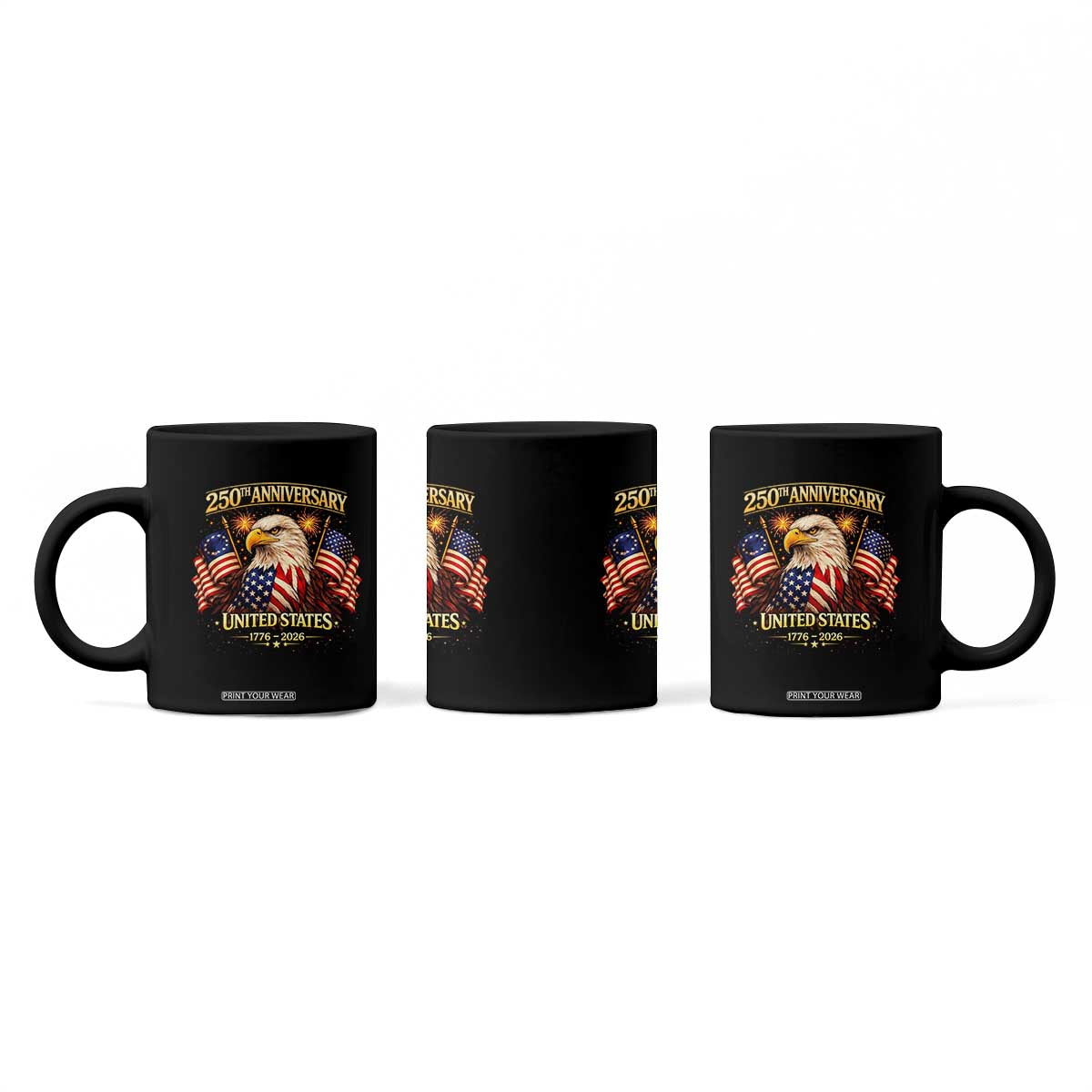250th Anniversary Coffee Mug United States 250 Years Birthday 1776 2026 Eagle USA Flag TS10 Print Your Wear