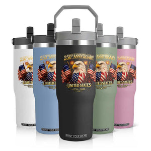 250th Anniversary Flip Straw Tumbler United States 250 Years Birthday 1776 2026 Eagle USA Flag TS10 Print Your Wear
