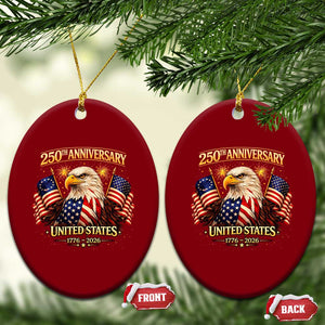 250th Anniversary Ceramic Ornament United States 250 Years Birthday 1776 2026 Eagle USA Flag TS10 Print Your Wear
