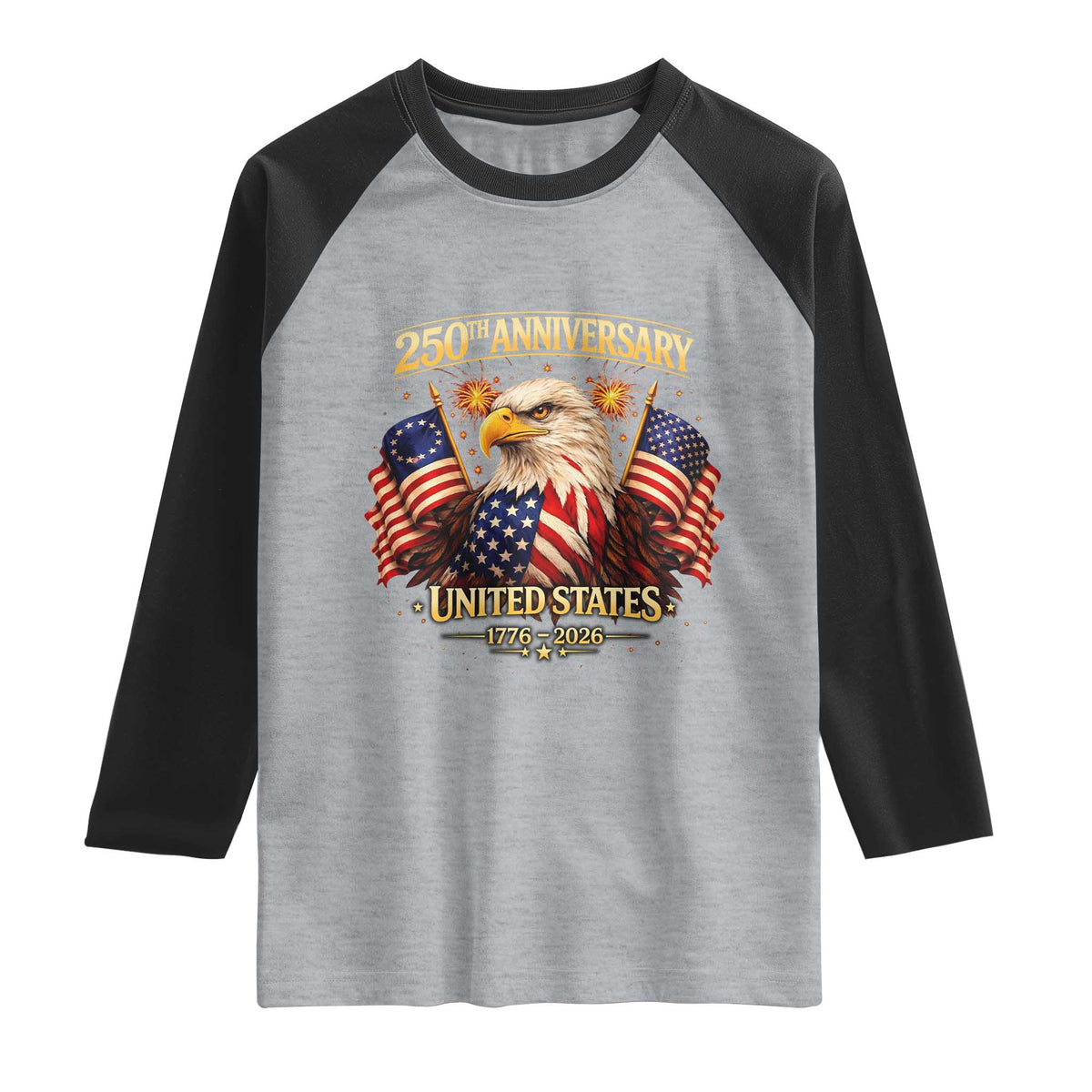 250th Anniversary Raglan Shirt United States 250 Years Birthday 1776 2026 Eagle USA Flag TS10 Heather Gray Black Print Your Wear