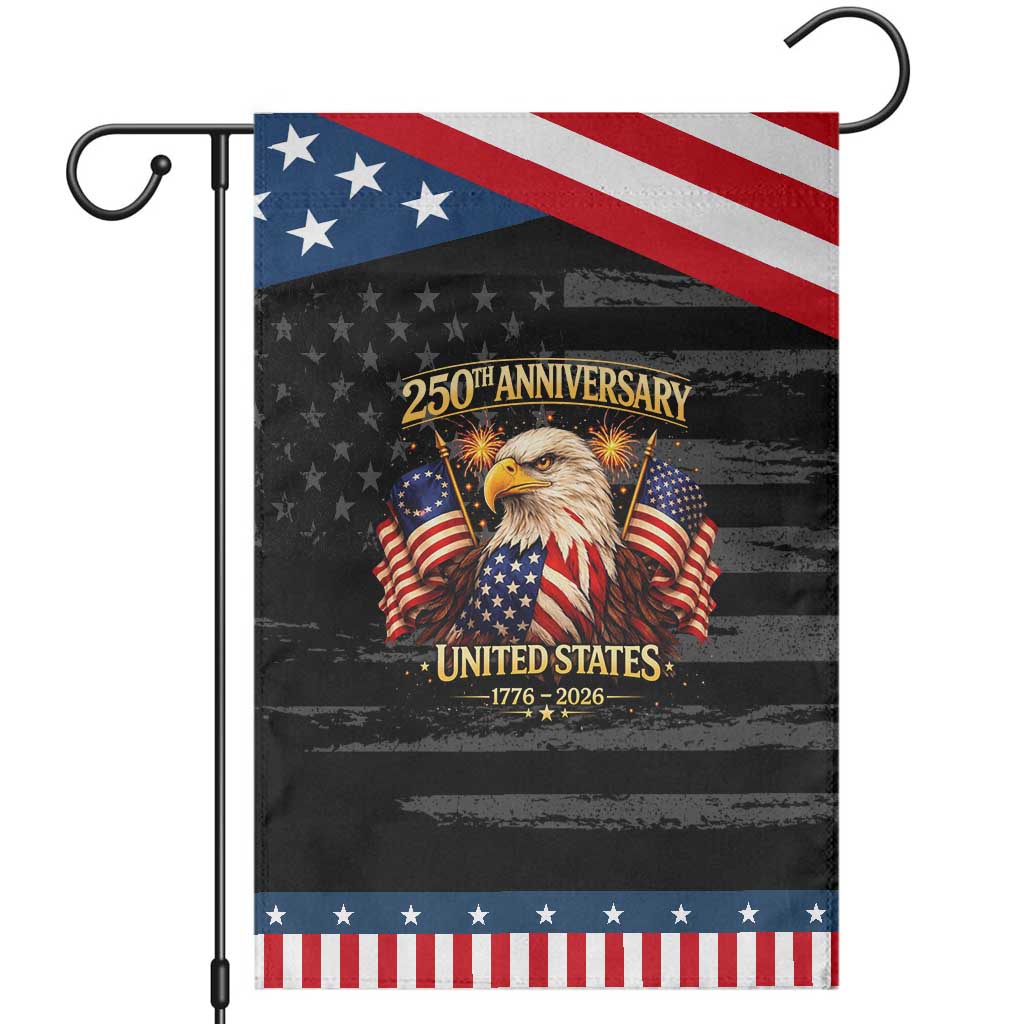 250th Anniversary Garden Flag - United States 250 Years Birthday 1776 2026 Eagle USA Flag TS10 Distressed Black Blue Print Your Wear