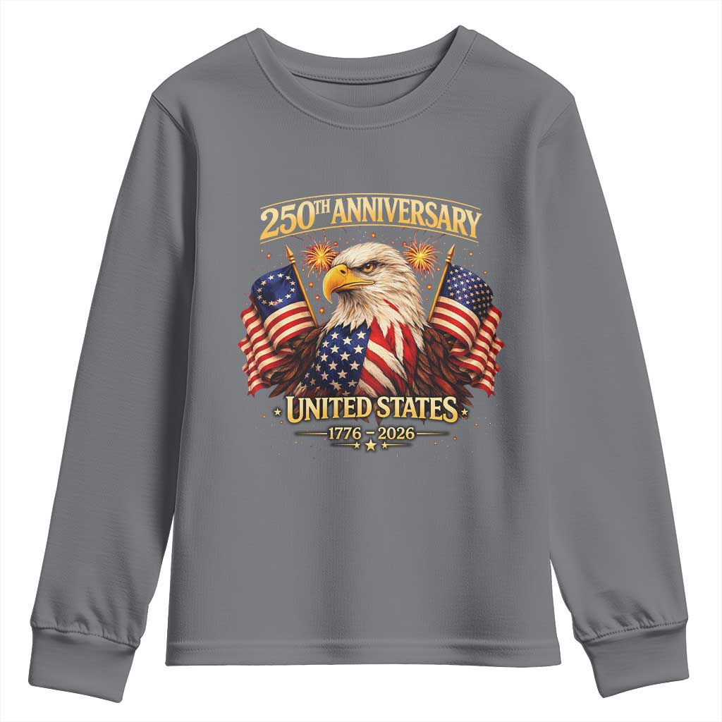 250th Anniversary Youth Sweatshirt United States 250 Years Birthday 1776 2026 Eagle USA Flag TS10 Charcoal Print Your Wear