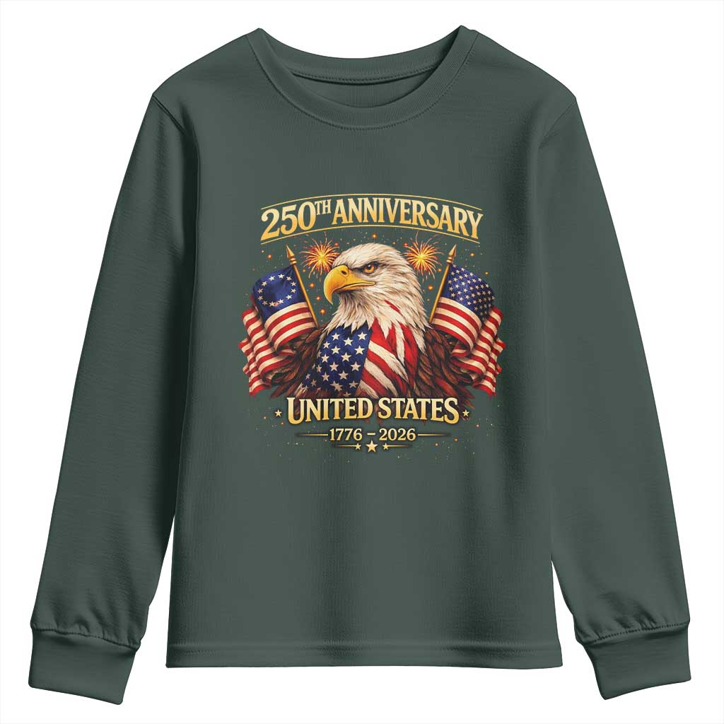 250th Anniversary Youth Sweatshirt United States 250 Years Birthday 1776 2026 Eagle USA Flag TS10 Dark Forest Green Print Your Wear
