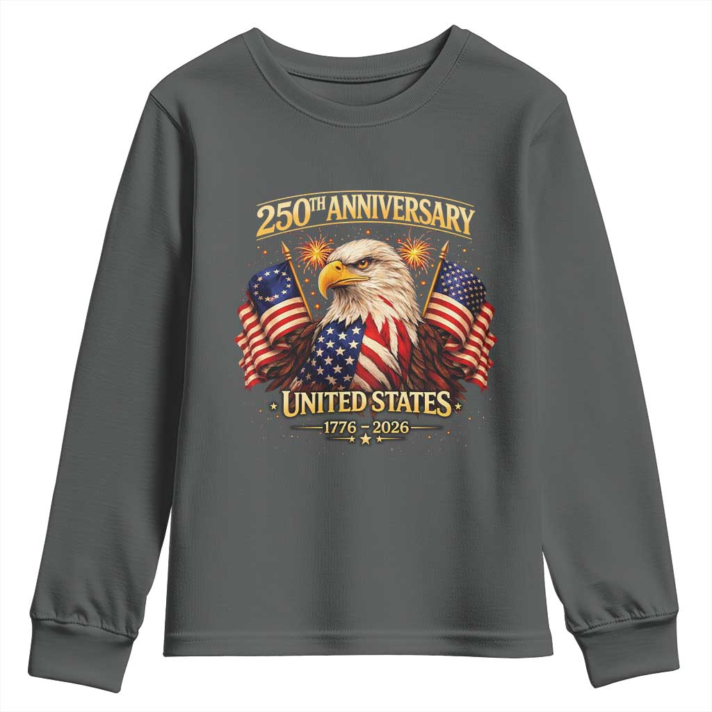250th Anniversary Youth Sweatshirt United States 250 Years Birthday 1776 2026 Eagle USA Flag TS10 Dark Heather Print Your Wear