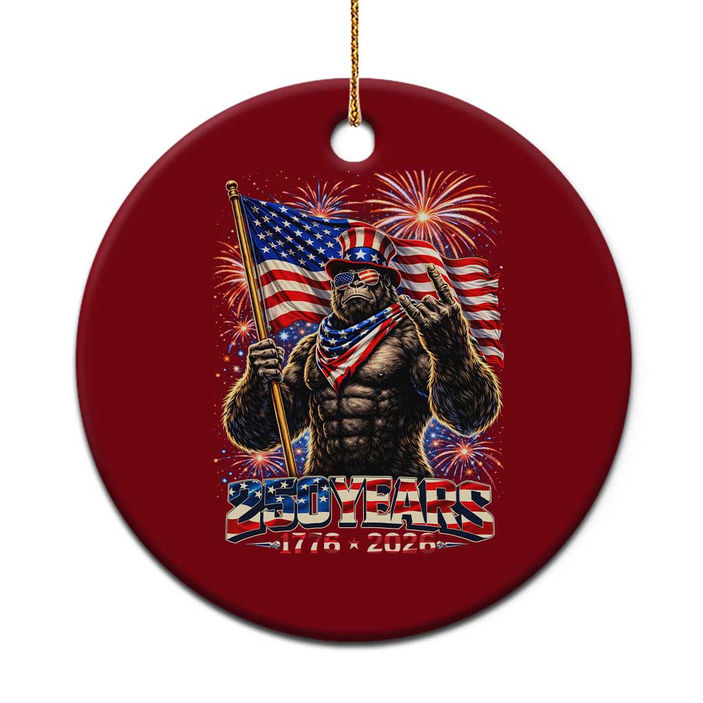 Bigfoot 250th Anniversary Ceramic Ornament USA Independence 250 Years Of Freedom 1776 2026 Patriotic Flag TS10 1pc Red Print Your Wear