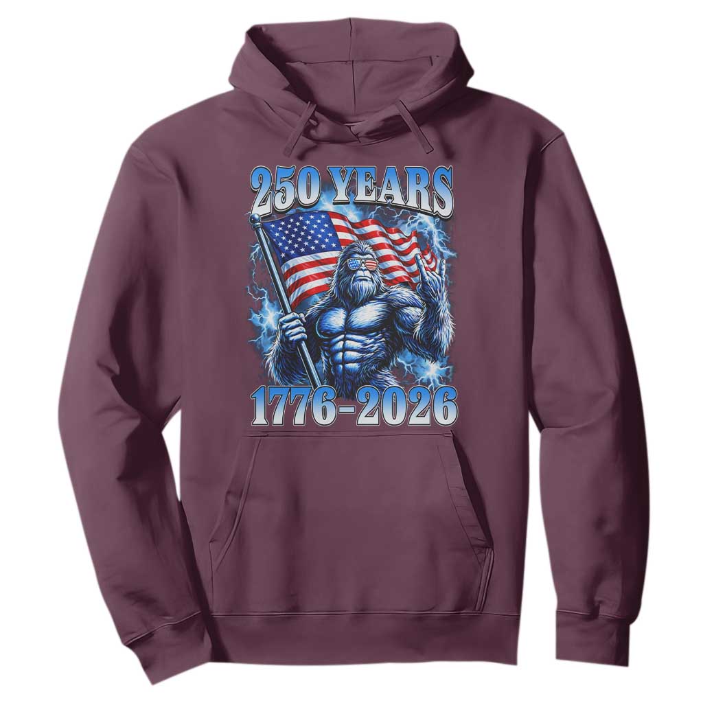 Bigfoot 250th Anniversary America Hoodie 250 Years Of Freedom 4th July 1776 2026 Patriotic Flag TS10 Maroon Print Your Wear