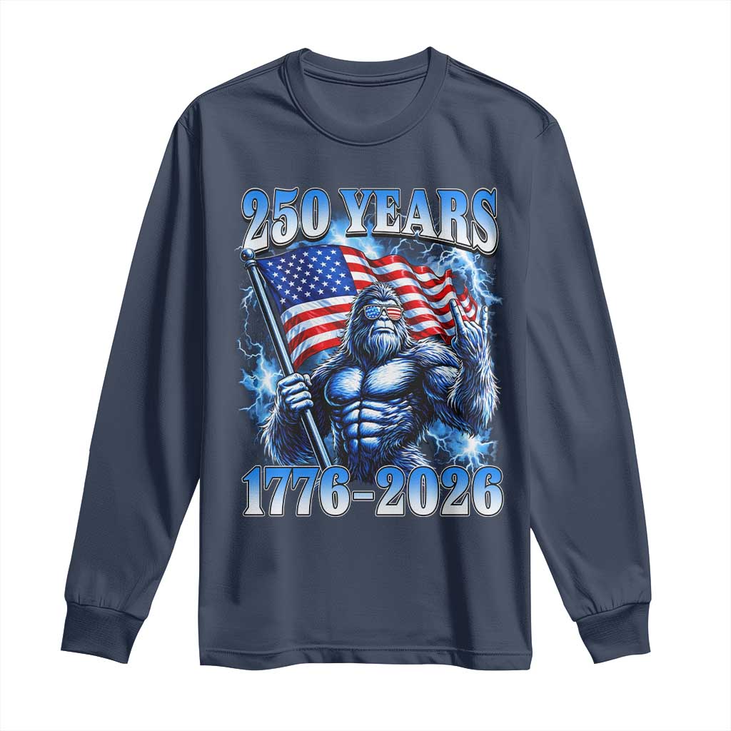 Bigfoot 250th Anniversary America Long Sleeve Shirt 250 Years Of Freedom 4th July 1776 2026 Patriotic Flag TS10 Navy Print Your Wear