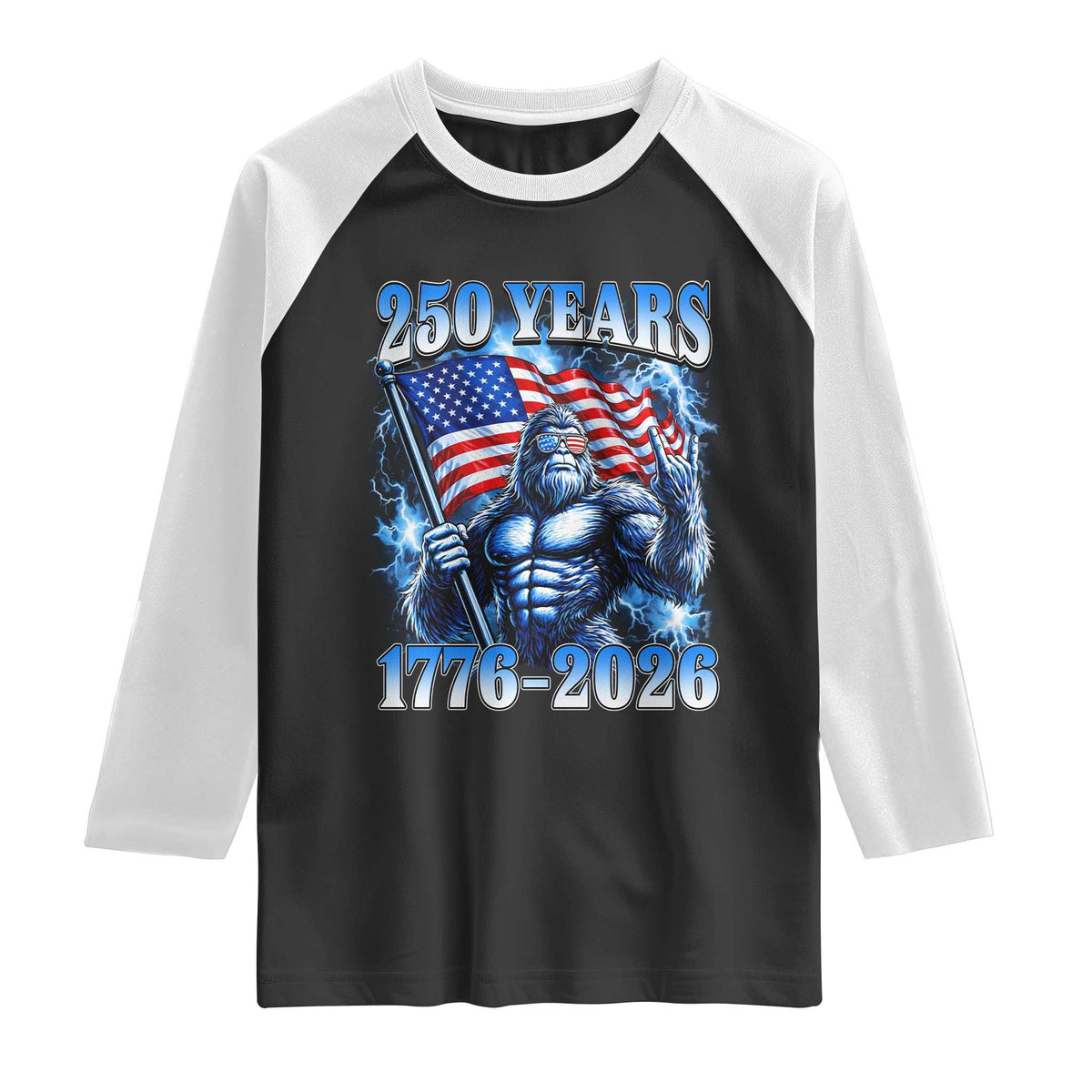 Bigfoot 250th Anniversary America Raglan Shirt 250 Years Of Freedom 4th July 1776 2026 Patriotic Flag TS10 Black White Print Your Wear