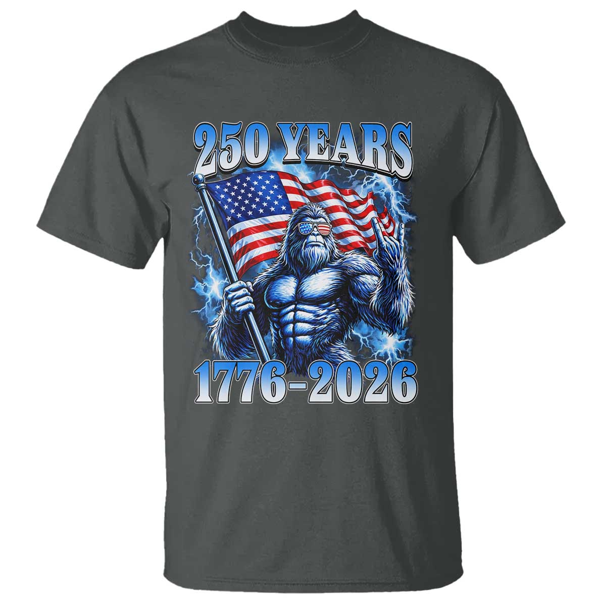 Bigfoot 250th Anniversary America T Shirt 250 Years Of Freedom 4th July 1776 2026 Patriotic Flag TS10 Dark Heather Print Your Wear
