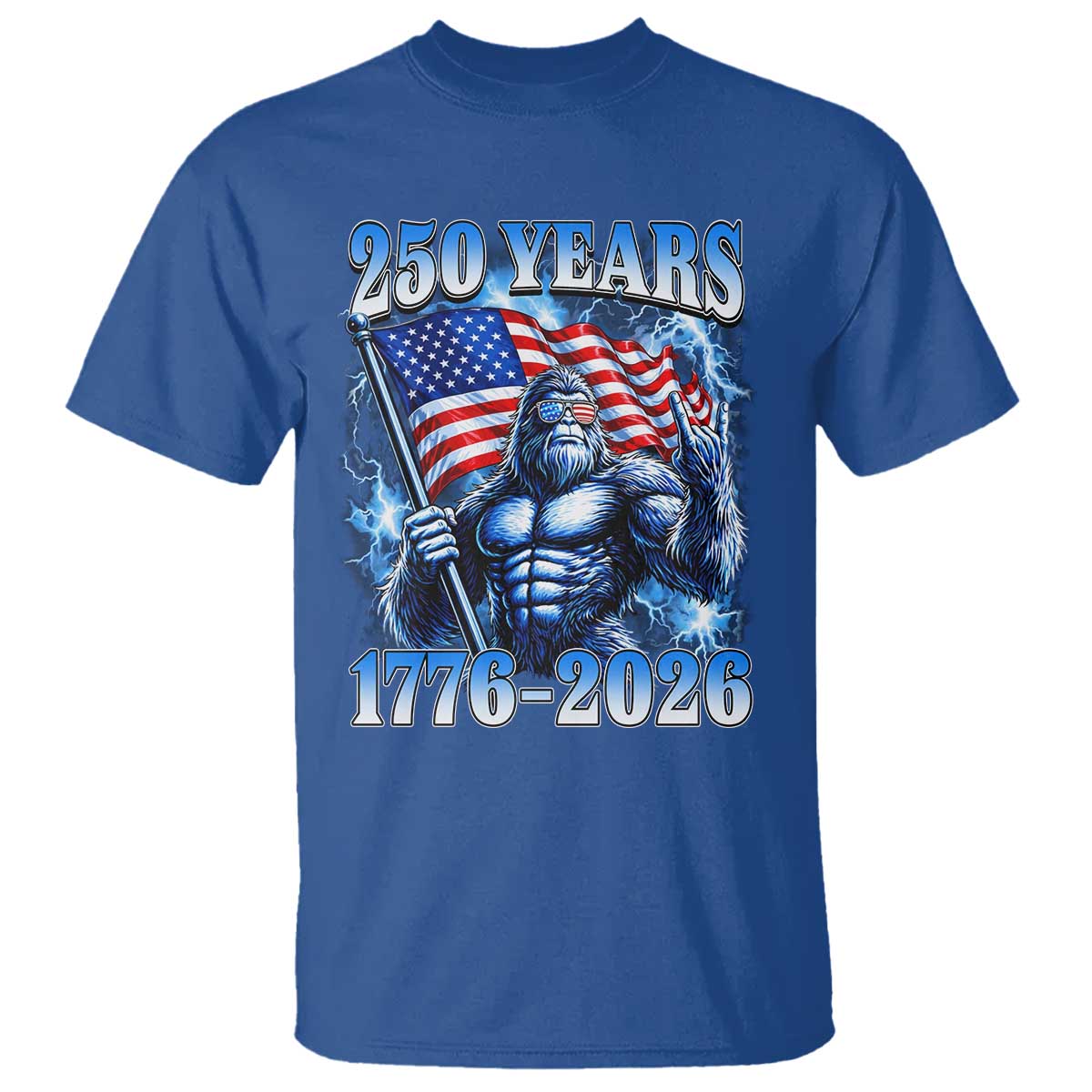 Bigfoot 250th Anniversary America T Shirt 250 Years Of Freedom 4th July 1776 2026 Patriotic Flag TS10 Royal Blue Print Your Wear