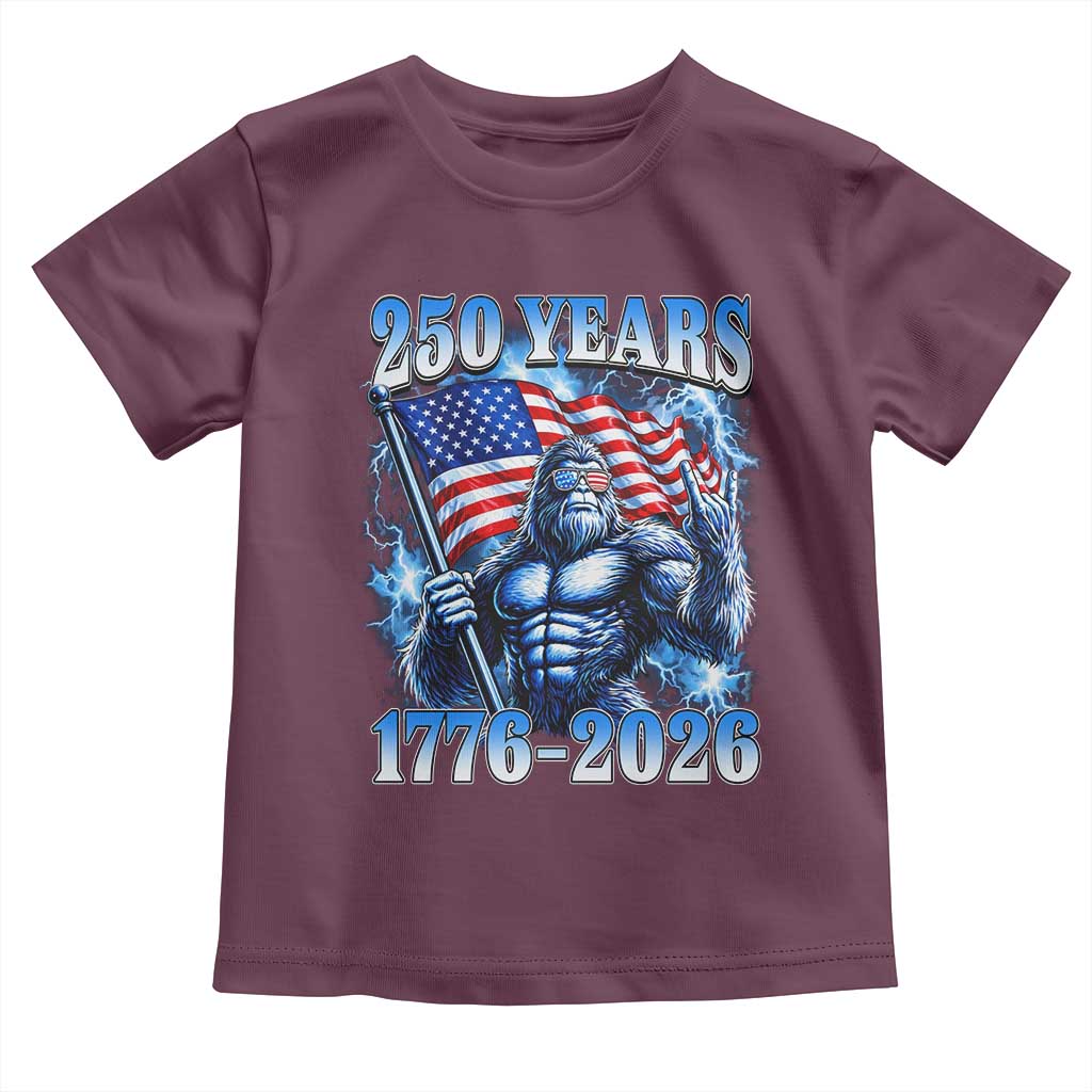 Bigfoot 250th Anniversary America Toddler T Shirt 250 Years Of Freedom 4th July 1776 2026 Patriotic Flag TS10 Maroon Print Your Wear