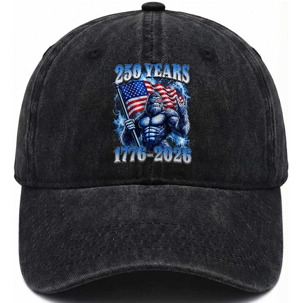 Bigfoot 250th Anniversary America Washed Cotton Baseball Cap 250 Years Of Freedom 4th July 1776 2026 Patriotic Flag TS10 Print Your Wear