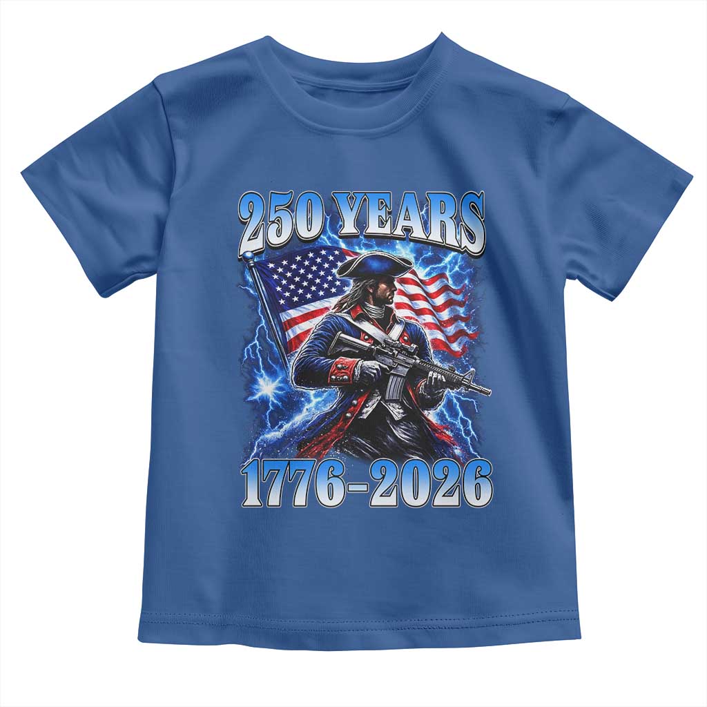250th Anniversary Yankee Spirit Toddler T Shirt 1776 2026 Patriotic Tactical Minuteman US Flag TS10 Royal Blue Print Your Wear