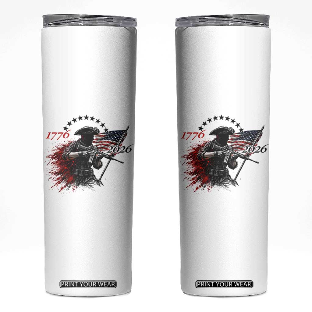 250 Years Anniversary Yankee Spirit Skinny Tumbler 1776 2026 Patriotic Tactical Minuteman Independence Day 4th July US Flag TS10 White Print Your Wear