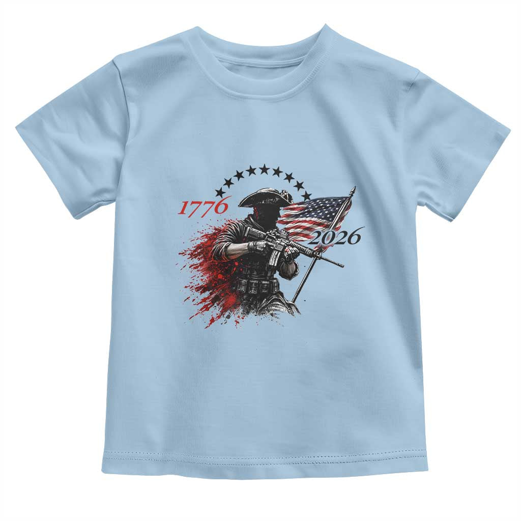 250 Years Anniversary Yankee Spirit Toddler T Shirt 1776 2026 Patriotic Tactical Minuteman Independence Day 4th July US Flag TS10 Light Blue Print Your Wear