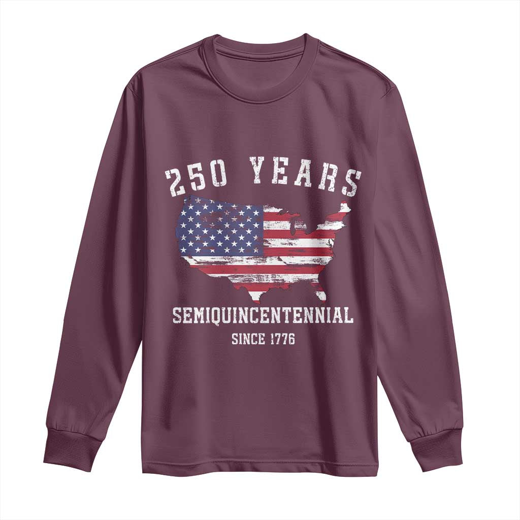 USA 250th Anniversary Long Sleeve Shirt United States Semiquincentennial 1776 2026 Patriotic Independence Day TS10 Maroon Print Your Wear