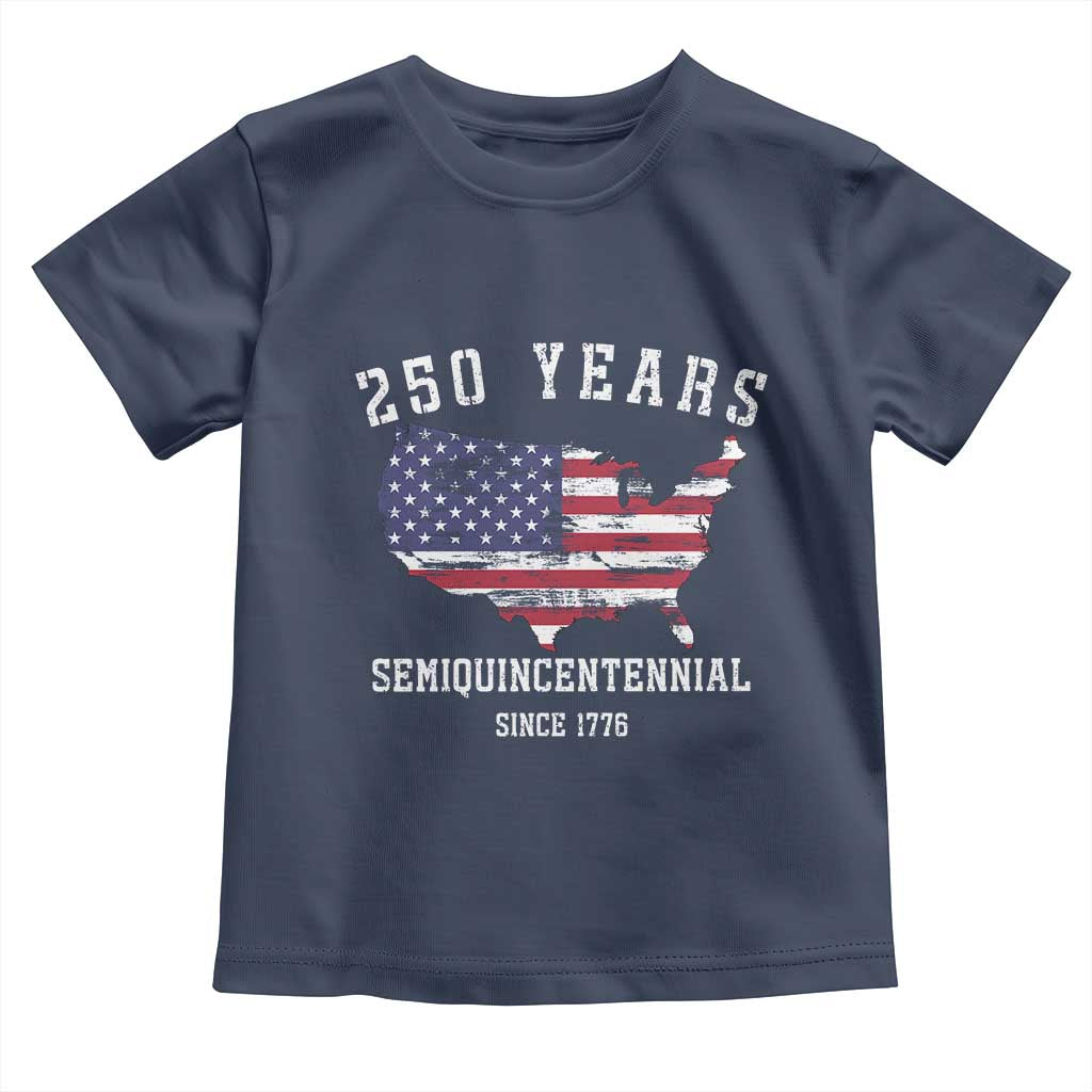 USA 250th Anniversary Toddler T Shirt United States Semiquincentennial 1776 2026 Patriotic Independence Day TS10 Navy Print Your Wear