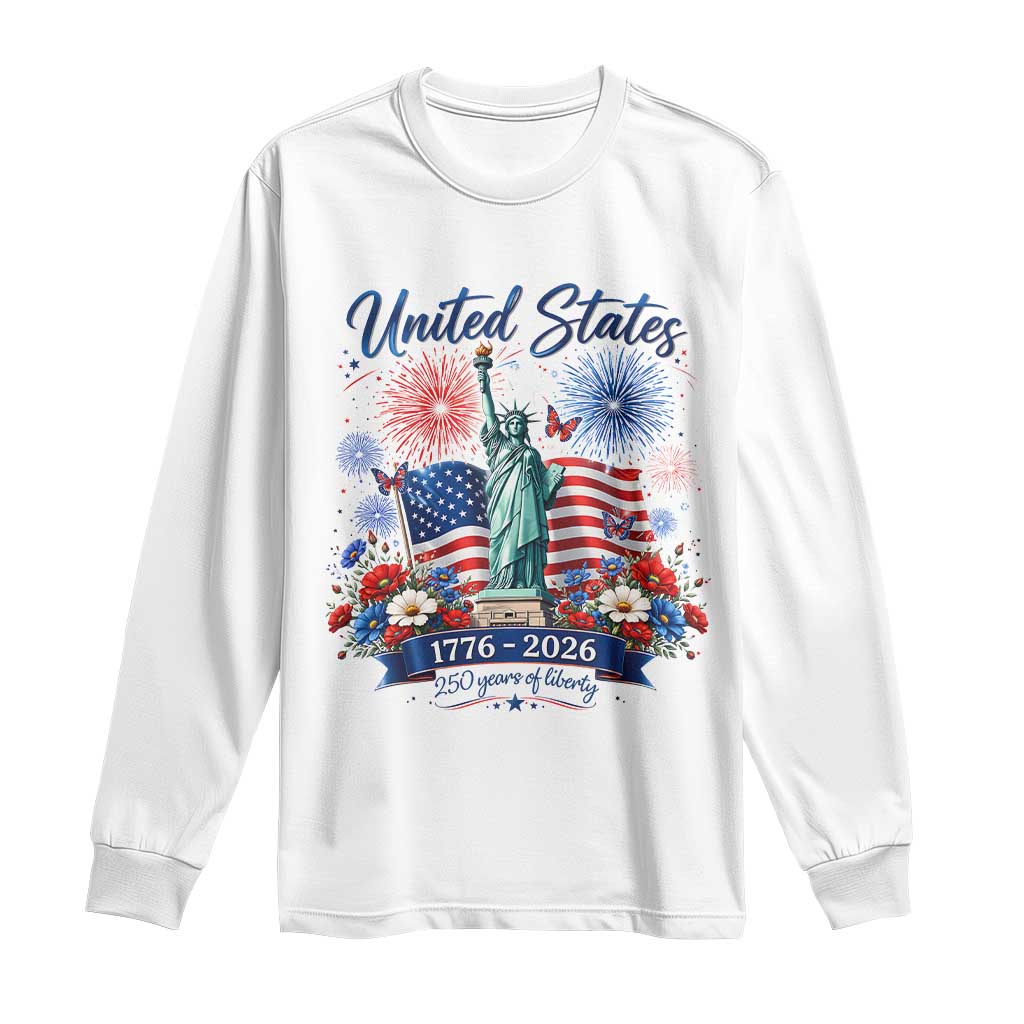 250th Anniversary USA Long Sleeve Shirt Patriotic Liberty Floral 250 Years American 4th July 1776 2026 TS10 White Print Your Wear