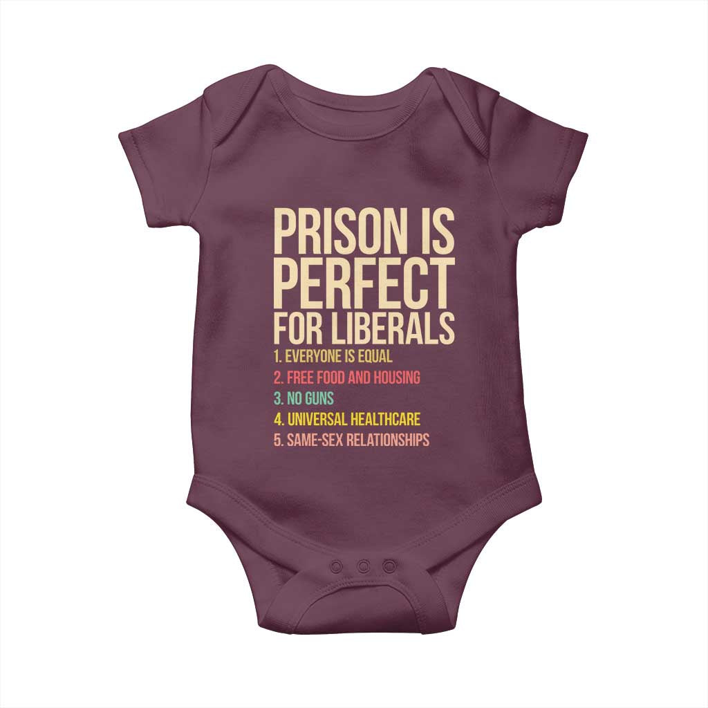 Prison Is Perfect For Liberals Baby Onesie Funny Anti Liberal Quote Satire Statement Subtle FDT Political Humor