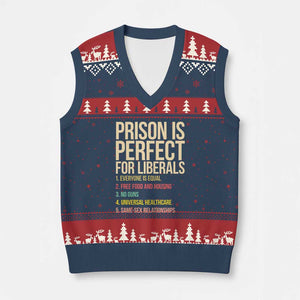 Prison Is Perfect For Liberals V-Neck Knit Sweater Vest Funny Anti Liberal Quote Satire Statement Subtle FDT Political Humor