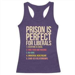 Prison Is Perfect For Liberals Racerback Tank Top Funny Anti Liberal Quote Satire Statement Subtle FDT Political Humor