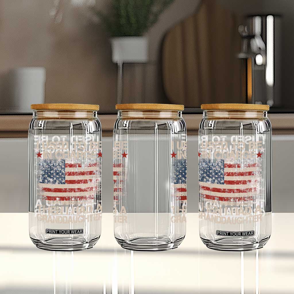 I Used To Be in Charge Then I Had A Granddaughter Glass Can Fathers Day Grandpa Gift American Flag