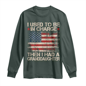 I Used To Be in Charge Then I Had A Granddaughter Long Sleeve Shirt Fathers Day Grandpa Gift American Flag