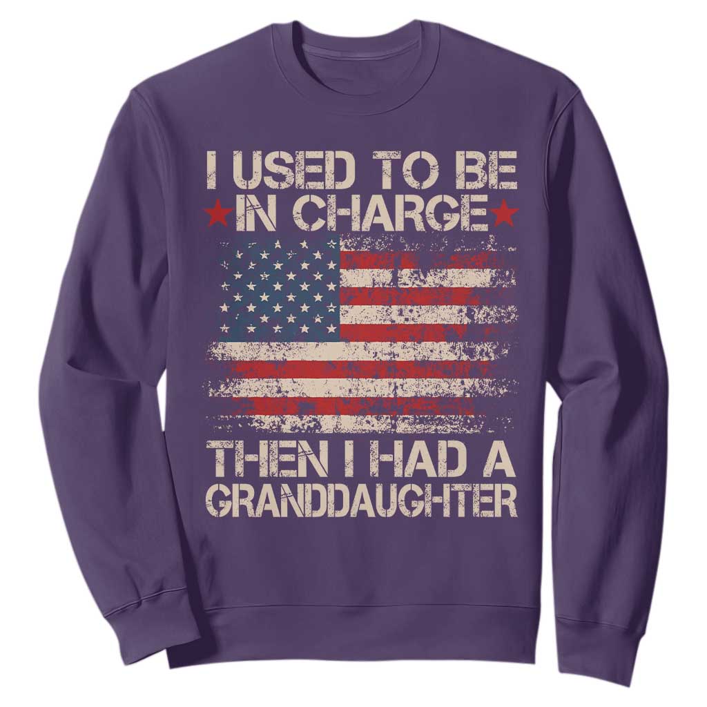 I Used To Be in Charge Then I Had A Granddaughter Sweatshirt Fathers Day Grandpa Gift American Flag