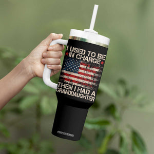 I Used To Be in Charge Then I Had A Granddaughter Tumbler With Handle Fathers Day Grandpa Gift American Flag