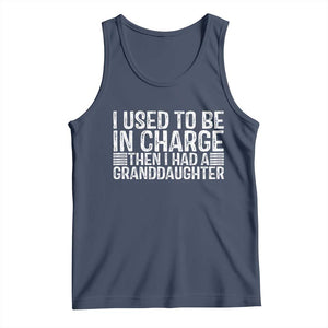 I Used To Be in Charge Then I Had A Granddaughter Tank Top Father's Day Grandpa Gift
