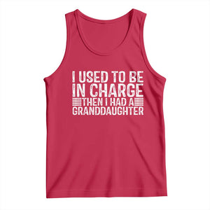I Used To Be in Charge Then I Had A Granddaughter Tank Top Father's Day Grandpa Gift