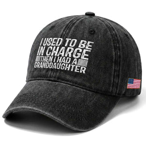 I Used To Be in Charge Then I Had A Granddaughter Washed Cotton Baseball Cap Father's Day Grandpa Gift