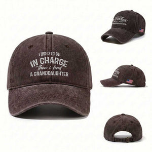 I Used To Be in Charge Then I Had A Granddaughter Washed Cotton Baseball Cap Funny Man Saying Gag Gift Birthday Grandpa Fathers Day