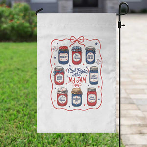 Civil Rights Are My Jam Garden Flag Liberal Values 4th Of July Equal Rights Feminist LGBT Ally