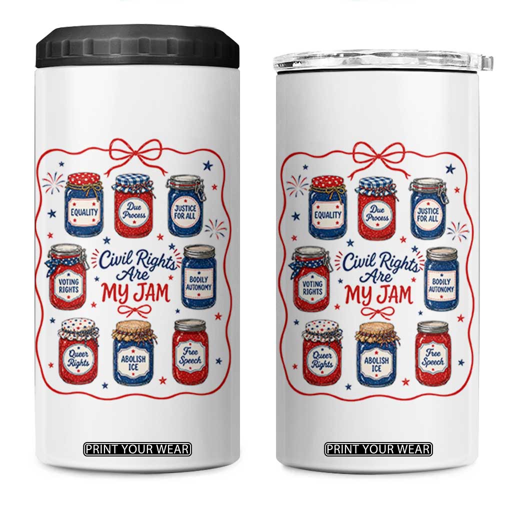 Civil Rights Are My Jam 4 in 1 Can Cooler Tumbler Liberal Values 4th Of July Equal Rights Feminist LGBT Ally TS10 One Size: 16 oz White Print Your Wear