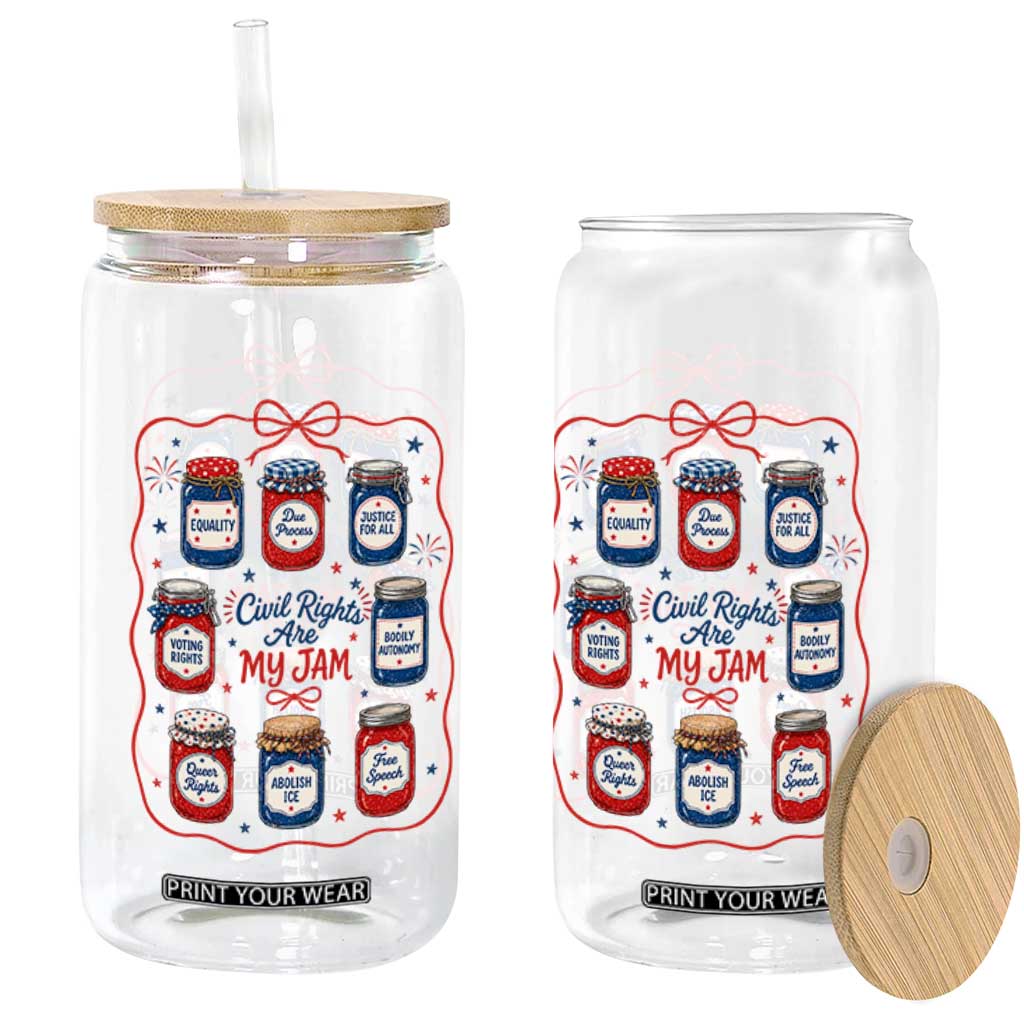 Civil Rights Are My Jam Glass Can Liberal Values 4th Of July Equal Rights Feminist LGBT Ally