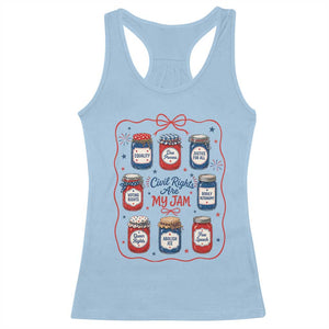 Civil Rights Are My Jam Racerback Tank Top Liberal Values 4th Of July Equal Rights Feminist LGBT Ally