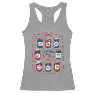 Civil Rights Are My Jam Racerback Tank Top Liberal Values 4th Of July Equal Rights Feminist LGBT Ally