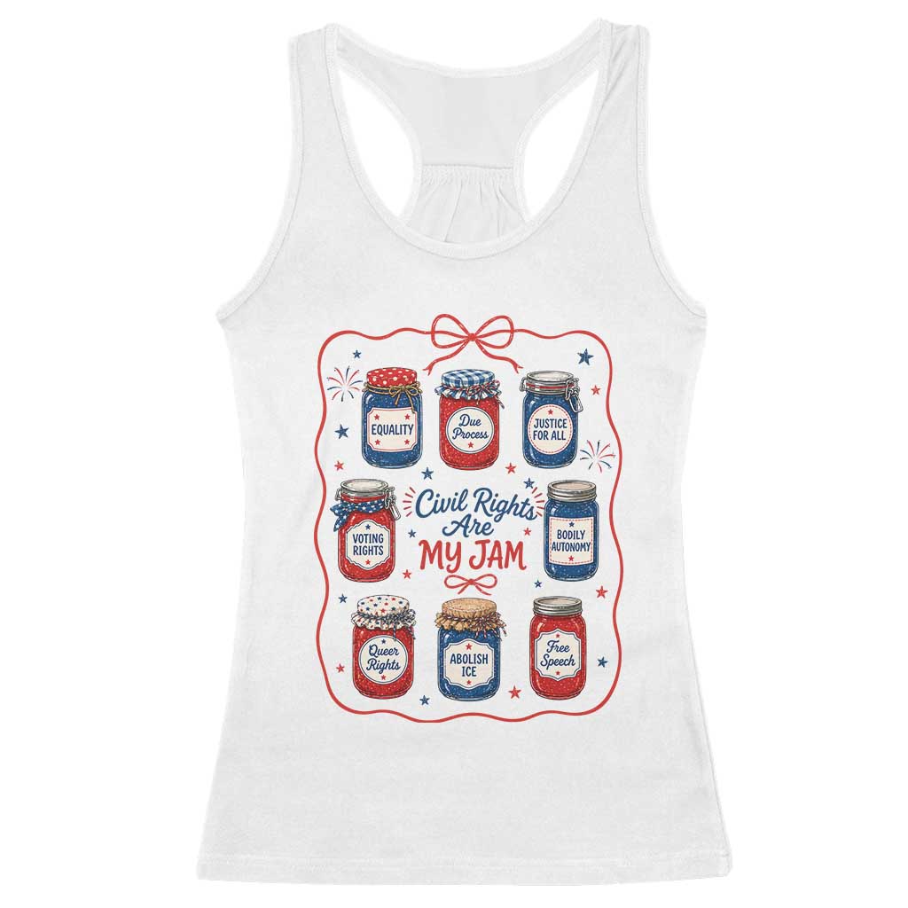 Civil Rights Are My Jam Racerback Tank Top Liberal Values 4th Of July Equal Rights Feminist LGBT Ally