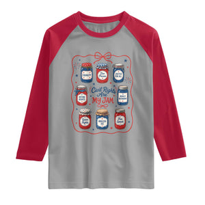 Civil Rights Are My Jam Raglan Shirt Liberal Values 4th Of July Equal Rights Feminist LGBT Ally