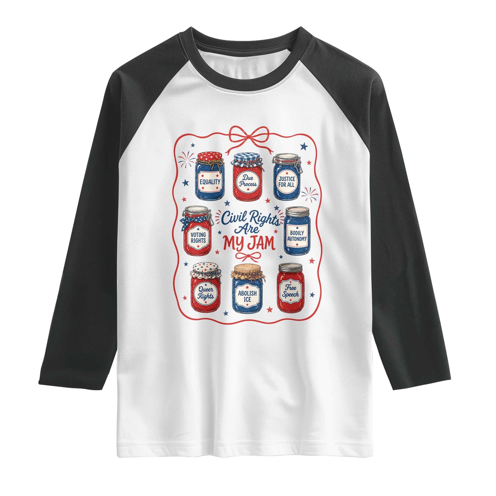 Civil Rights Are My Jam Raglan Shirt Liberal Values 4th Of July Equal Rights Feminist LGBT Ally TS10 White Black Print Your Wear