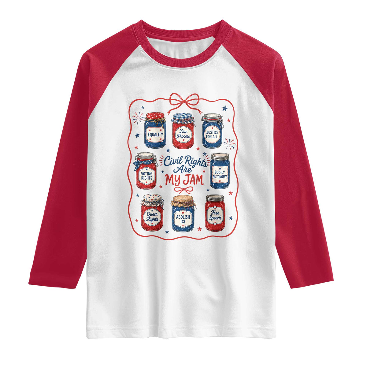 Civil Rights Are My Jam Raglan Shirt Liberal Values 4th Of July Equal Rights Feminist LGBT Ally