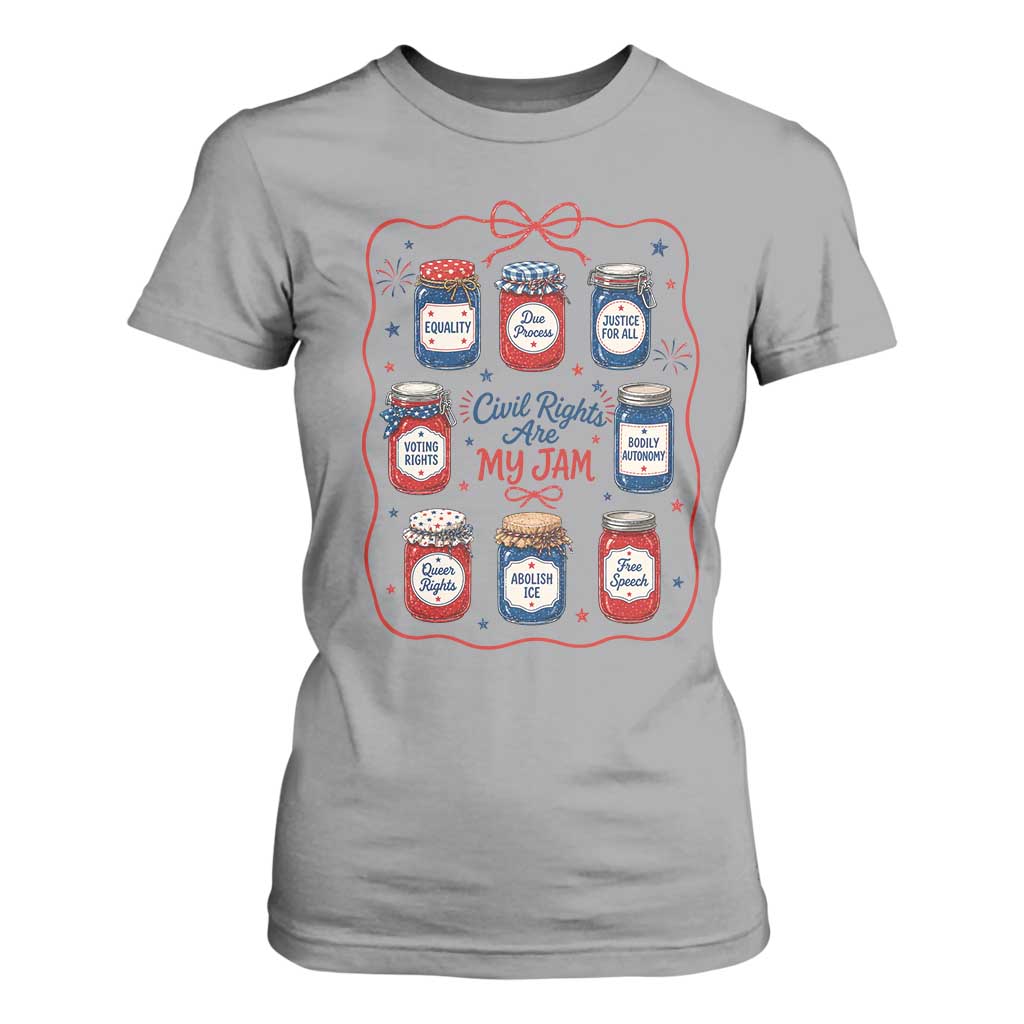 Civil Rights Are My Jam T Shirt For Women Liberal Values 4th Of July Equal Rights Feminist LGBT Ally