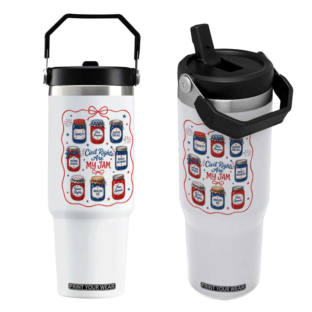 Civil Rights Are My Jam Flip Straw Tumbler Liberal Values 4th Of July Equal Rights Feminist LGBT Ally TS10 One Size: 30 oz White Print Your Wear