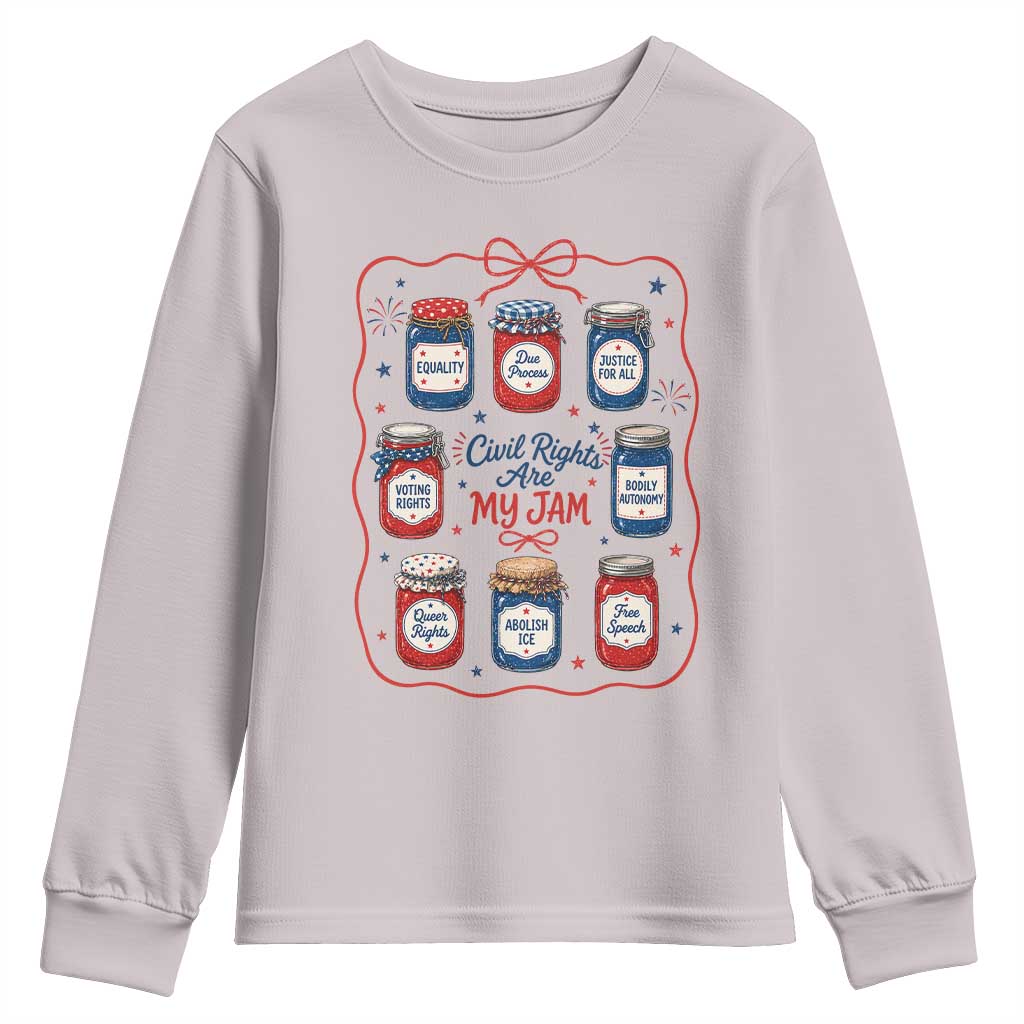 Civil Rights Are My Jam Youth Sweatshirt Liberal Values 4th Of July Equal Rights Feminist LGBT Ally