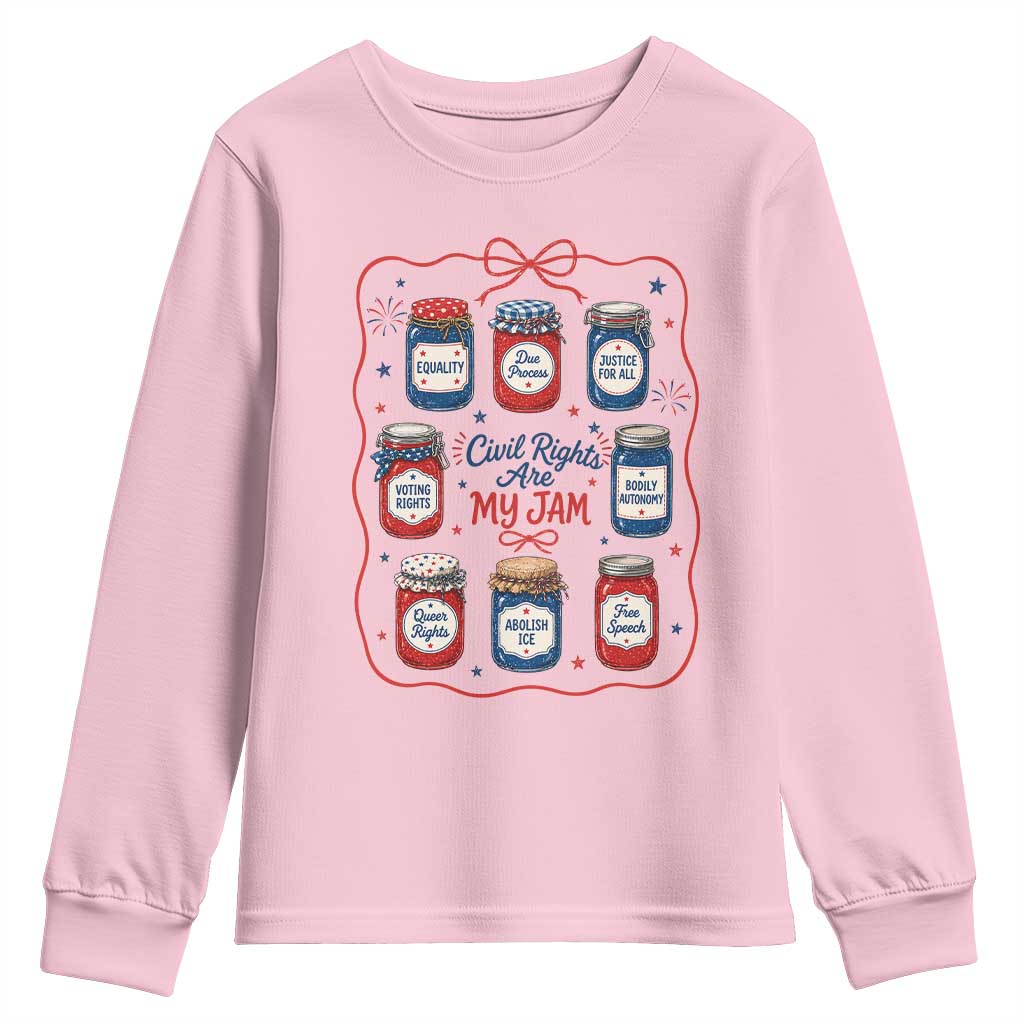 Civil Rights Are My Jam Youth Sweatshirt Liberal Values 4th Of July Equal Rights Feminist LGBT Ally