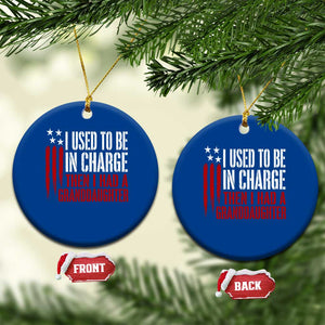 I Used To Be in Charge Then I Had A Granddaughter Ceramic Ornament Funny Saying Gag Gift Birthday Grandpa Fathers Day US Flag