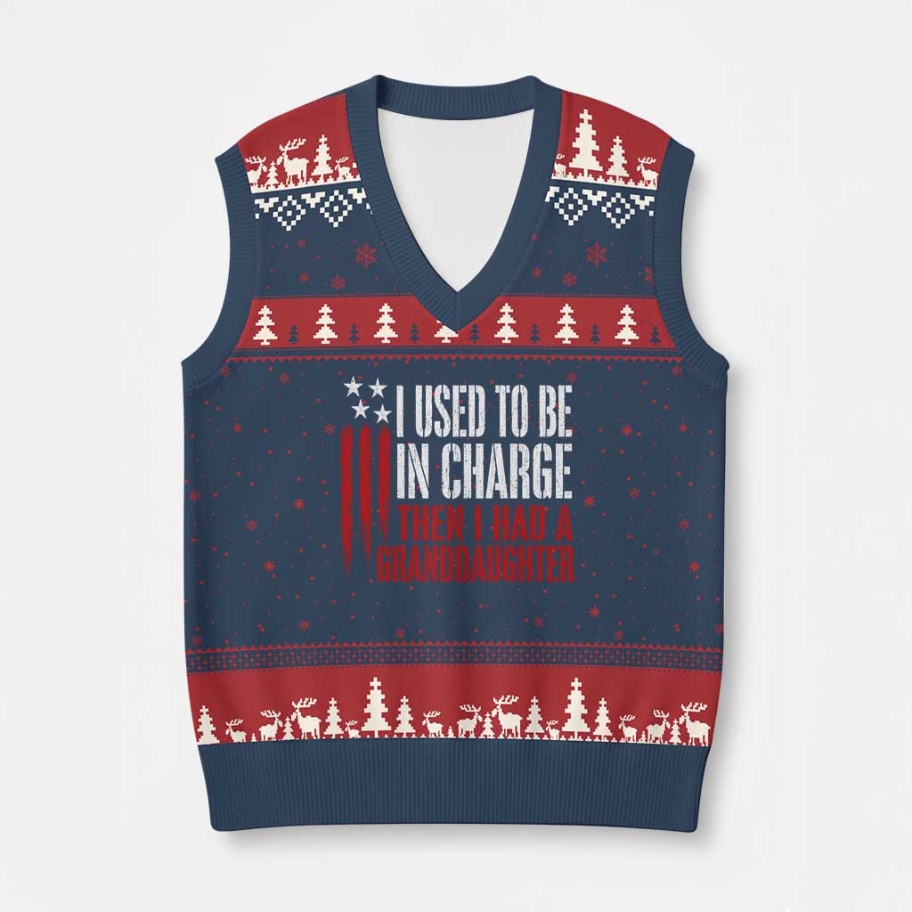 I Used To Be in Charge Then I Had A Granddaughter V-Neck Knit Sweater Vest Funny Saying Gag Gift Birthday Grandpa Fathers Day US Flag TS10 Navy Red Print Your Wear
